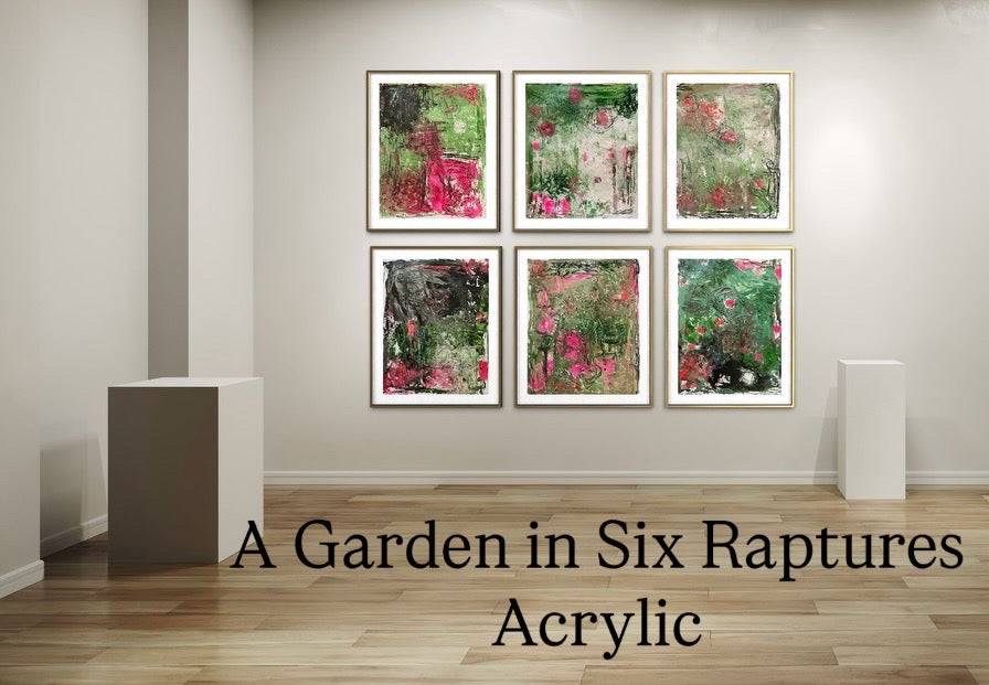 A Garden in Six Raptures